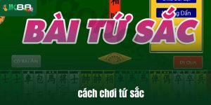 Bí kíp hay cho cách chơi tứ sắc dễ nhớ, không lo rối luật
