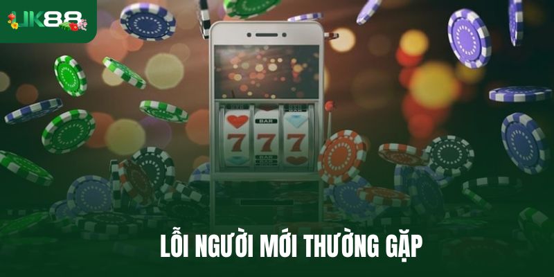 Lỗi người mới thường gặp